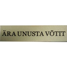 Kleebis "Ära unusta võtit" 2 x 8 cm